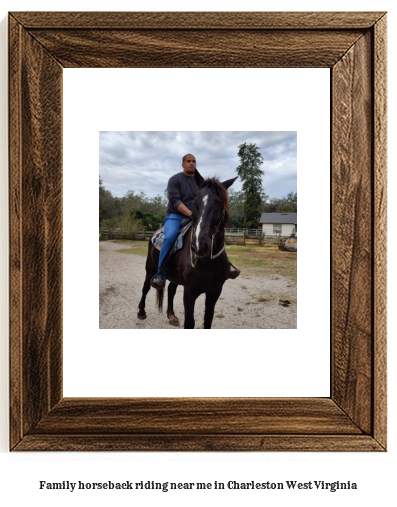 family horseback riding near me in Charleston, West Virginia